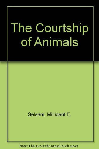 The Courtship of Animals
