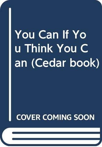 You Can If You Think You Can