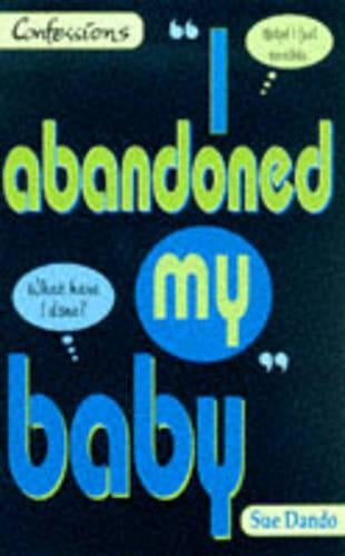 I Abandoned My Baby