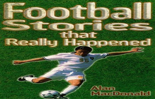 Football Stories That Really Happened