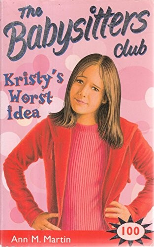 Kristy's Worst Idea