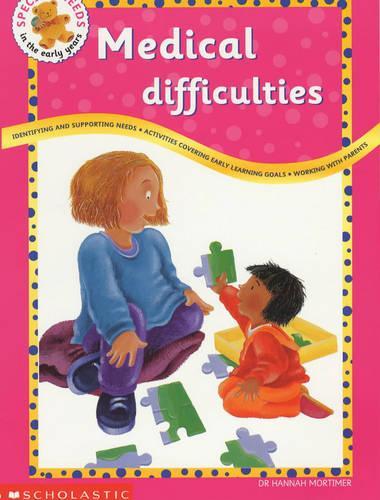 Medical Difficulties