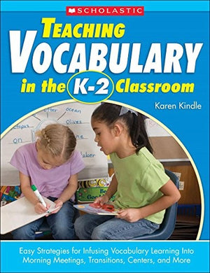 Teaching Vocabulary in the K-2 Classroom