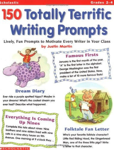 150 Totally Terrific Writing Prompts