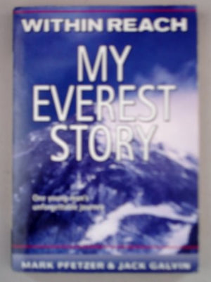 Within Reach: My Everest Story Edition: first