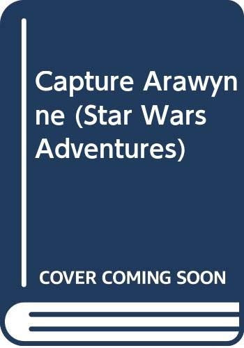 Capture Arawynne (Star Wars Adventures)