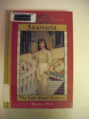 Royal Diaries: Anastasia Last Grand Duchess