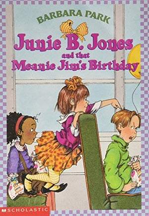 JUNIE B. JONES AND THAT MEANIE JIM'S BIRTHDAY (JUNIE B. JONES, NO 6)