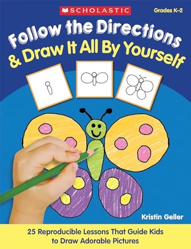 Follow the Directions & Draw It All by Yourself!