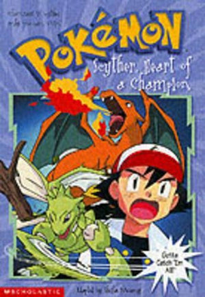 Scyther, Heart of a Champion