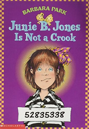 Junie B. Jones is Not a Crook