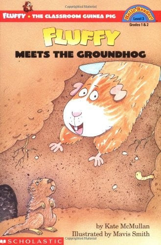 Fluffy Meets the Groundhog