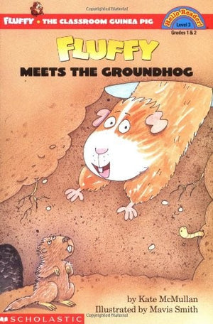 Fluffy Meets the Groundhog