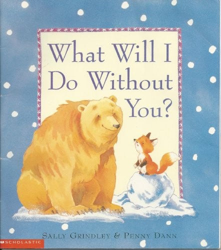 What Will I Do Without You?