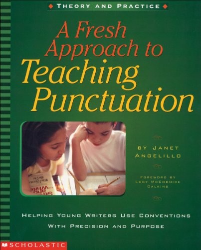 A Fresh Approach to Teaching Punctuation