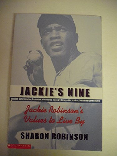 Jackie's Nine: Jackie Robinson's Values to Live By