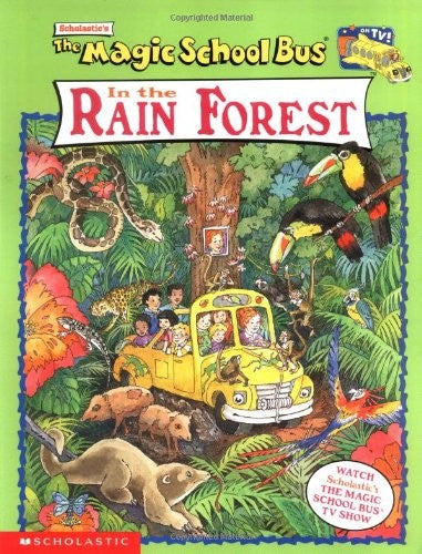 Scholastic's the Magic School Bus in the Rain Forest