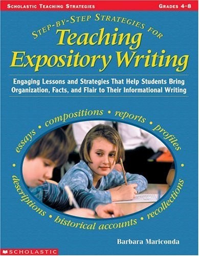 Step-By-Step Strategies for Teaching Expository Writing