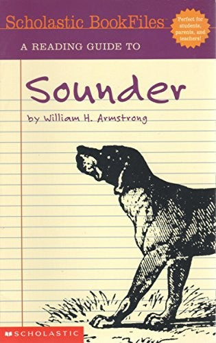 A Reading Guide to Sounder by William H. Armstrong