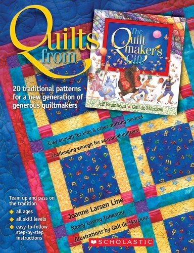 Quilts from "the Quiltmaker's Gift"