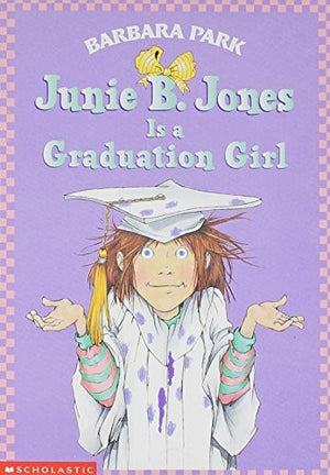 Title: Junie B Jones is a Graduation Girl