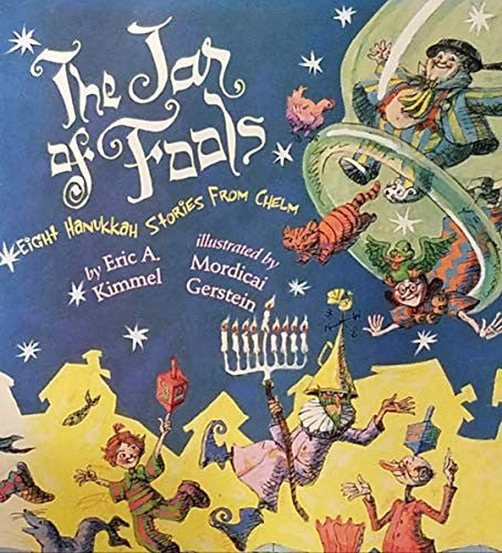 The Jar of Fools: Eight Hanukkah Stories From Chelm