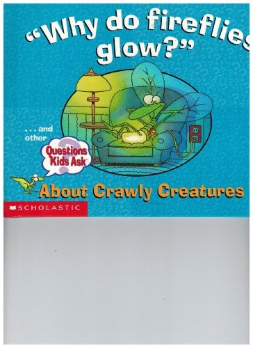 why-do-fireflies-glow-about-crawly-creatures-questions-kids-ask