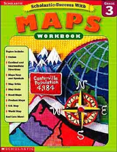 Scholastic Success With: Maps Workbook: Grade 3