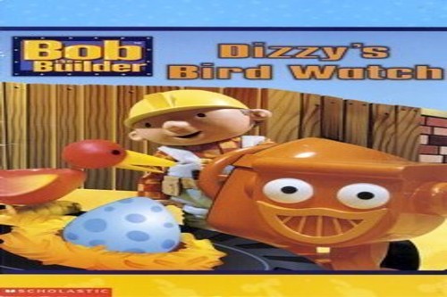 Dizzy's Bird Watch (Bob the Builder)