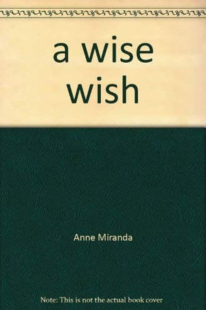 a wise wish