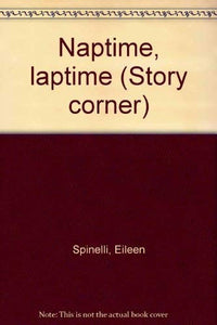 Naptime, Laptime (Story corner) 