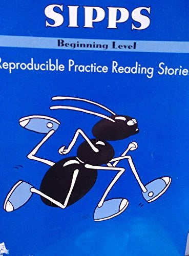 SIPPS - Beginning Level - Reproducible Practice Reading Stories