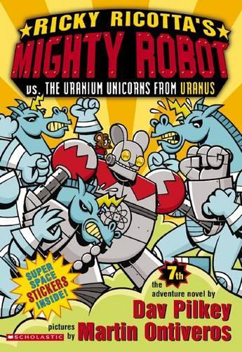 Ricky Ricotta's Mighty Robot: vs the Uranium Unicorns ...