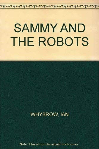 Sammy and the robots
