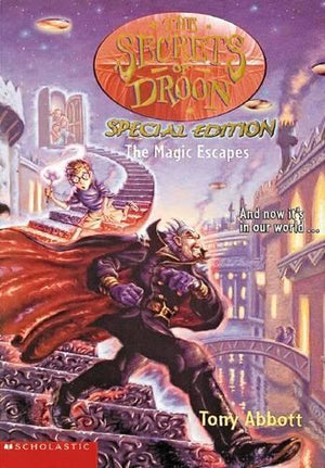 Secrets of Droon Special Ed: Magic Escapes