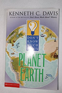 Don't Know Much About Planet Earth (Don't Know Much About...) 