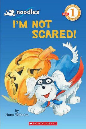 I'm Not Scared!