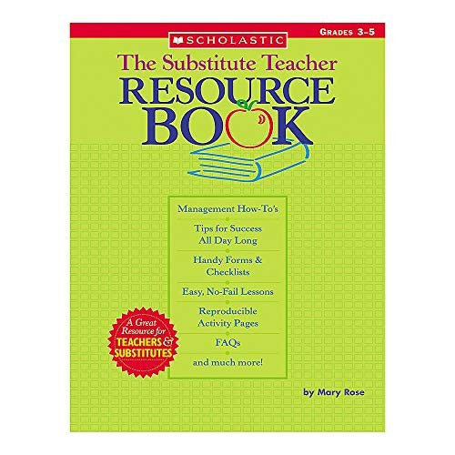 The Substitute Teacher Resource Book: Grades 3-5