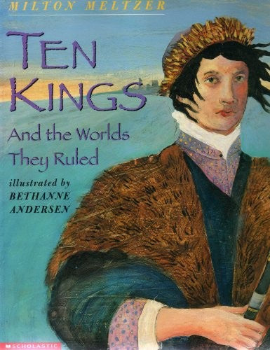 Ten Kings & the Worlds They Ru