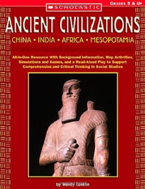 Ancient Civilizations: China - India - Africa - Mesopotamia