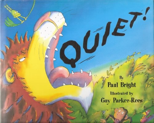Quiet!