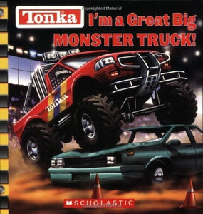 I'm a Great Big Monster Truck! 