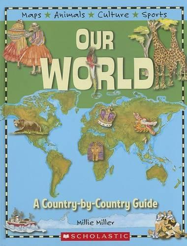 Our World: A Country By Country Guide