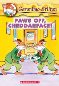 Paws off, Cheddarface! (Geronimo Stilton #6) 