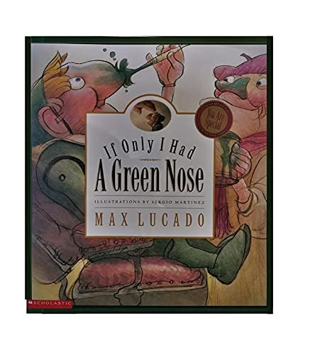 If Only I Had a Green Nose