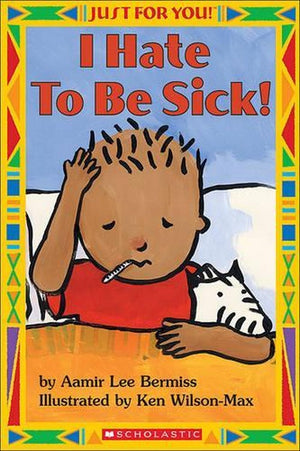 I Hate to Be Sick