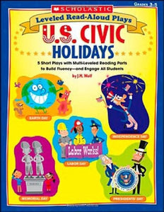 Leveled Read-Aloud Plays: U.S. Civic Holidays 