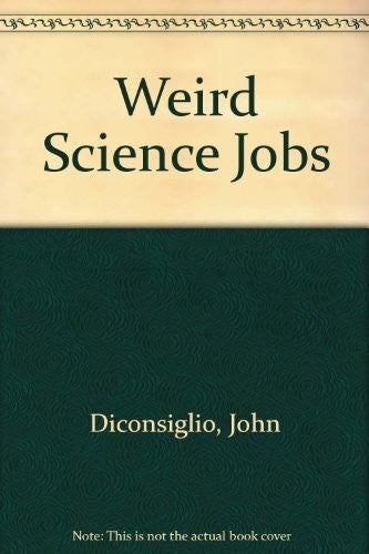 Weird Science Jobs
