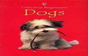 Dogs (Usborne Beginners) 