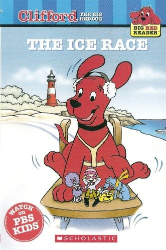 The Ice Race Clifford the Big Red Dog Big Red Reader Series, Apple Jordan, N